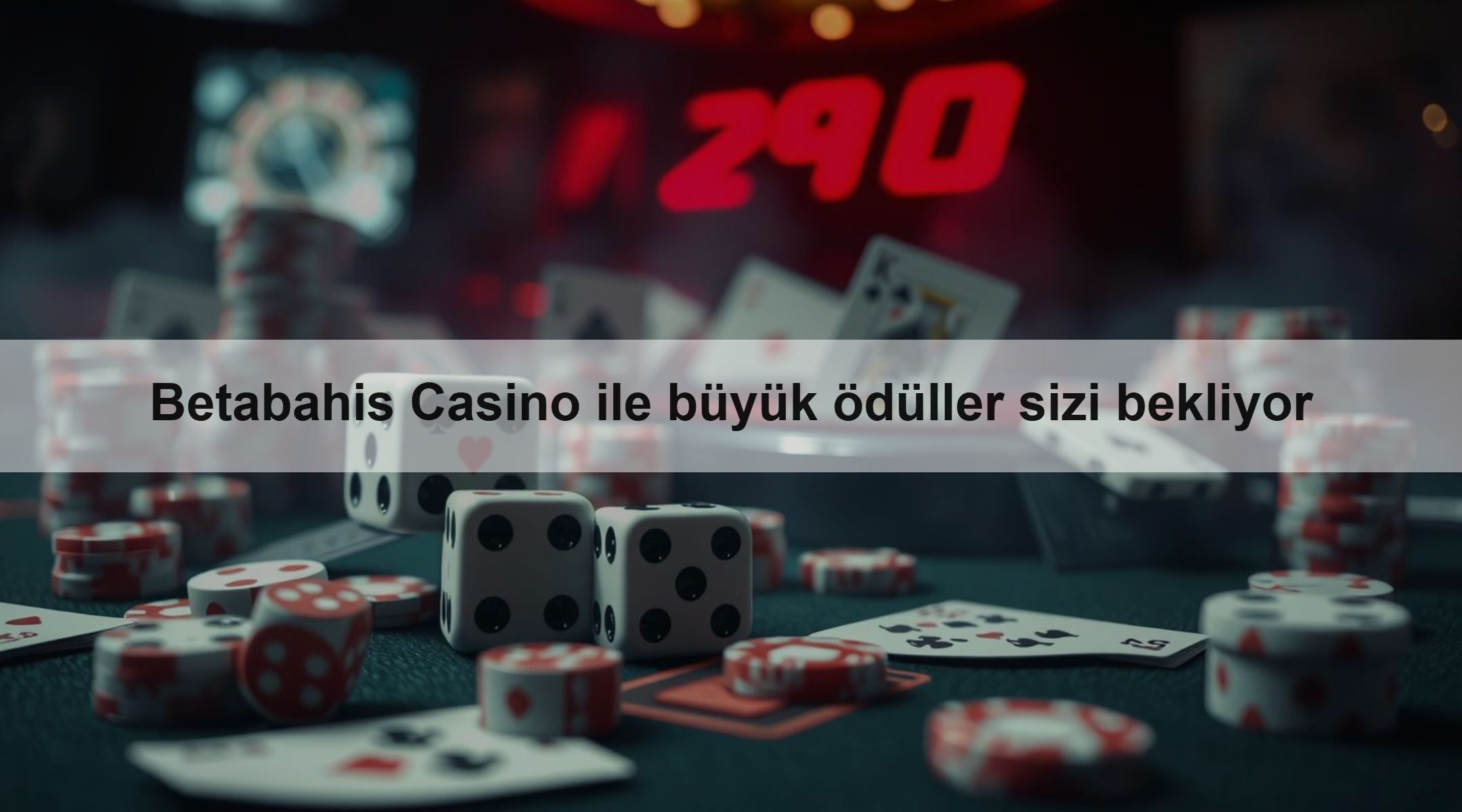 Betabahis Casino ile büyük ödüller sizi bekliyor
